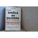 La Drôle de guerre en Moselle. Vol. 1. 3 sept. 1939-10 mai 1940 book