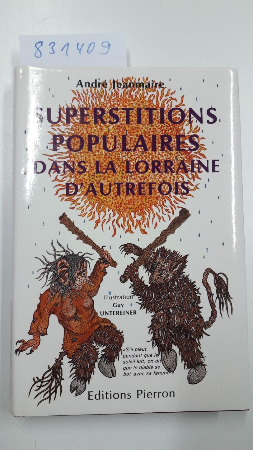 Superstitions populaires dans la Lorraine d'autrefois book
