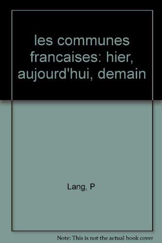 Les communes françaises: Hier, aujourd'hui, demain book