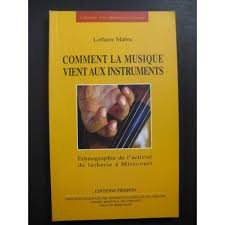 Comment la musique vient aux instruments: Ethnographie de l'activité de lutherie à Mirecourt book