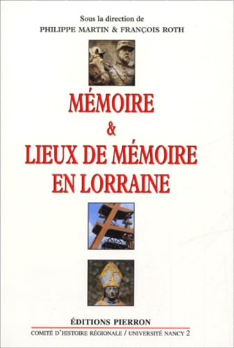 Mémoire & lieux de mémoire en Lorraine book