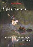 A pas feutrés, sur les sentiers sauvages de Lorraine book