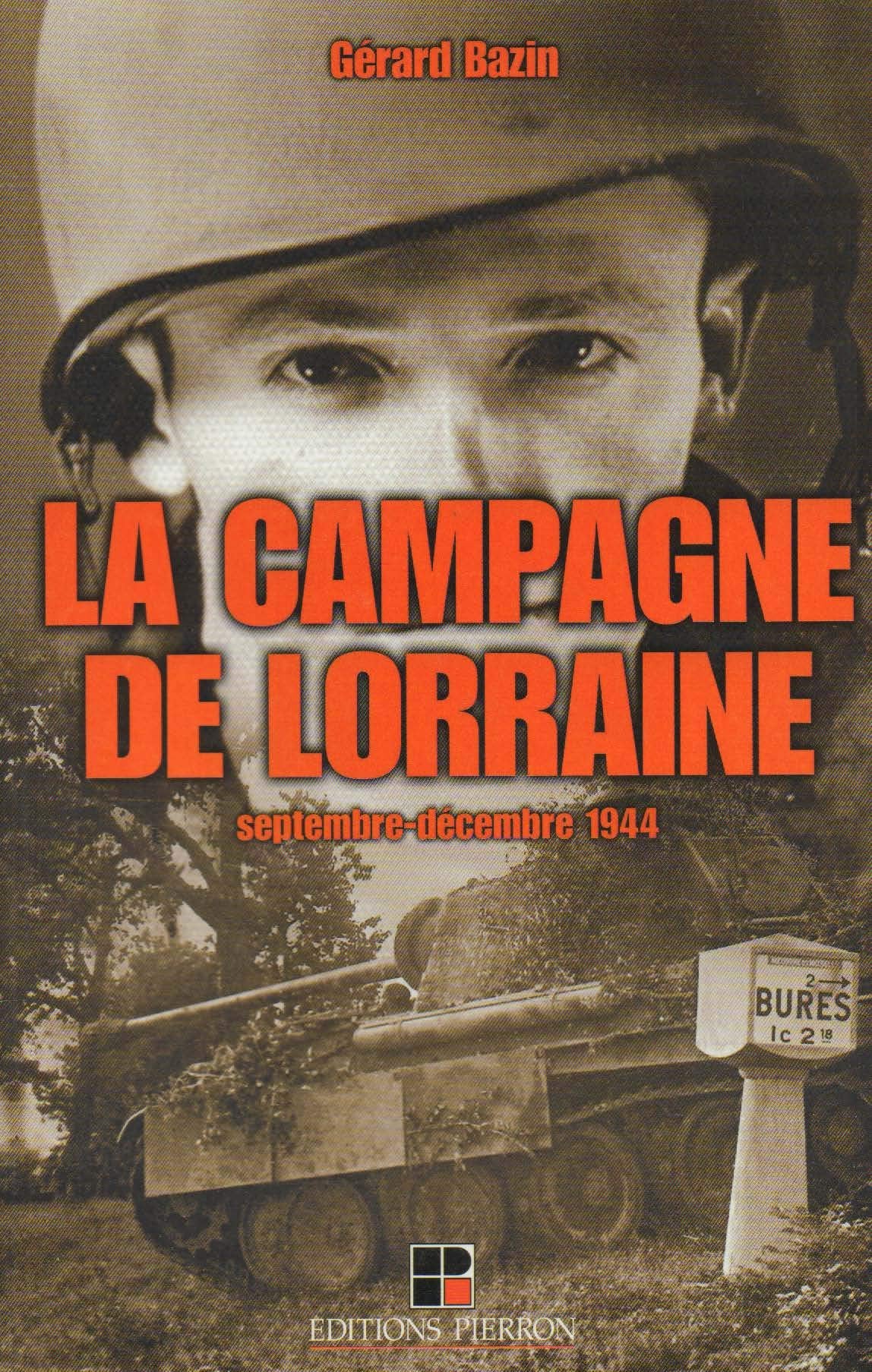 La Campagne de Lorraine: Septembre-décembre 1944 book