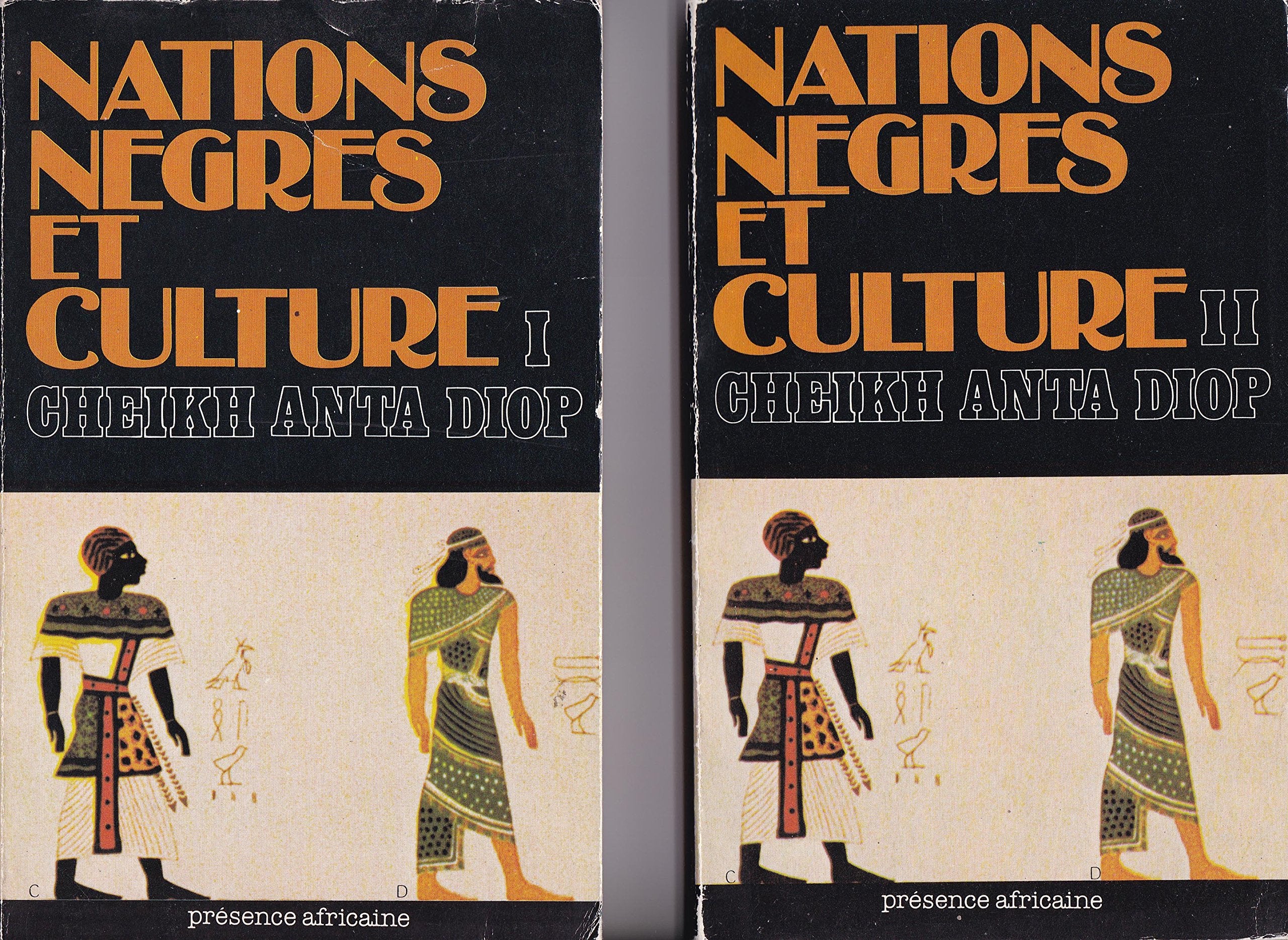 Nations Negres Et Culture. Tome 2, De L'Antiquite Negre Egyptienne Aux Problemes Culturels De L'Afrique Noire D'Aujourd'Hui, 3eme Edition Books