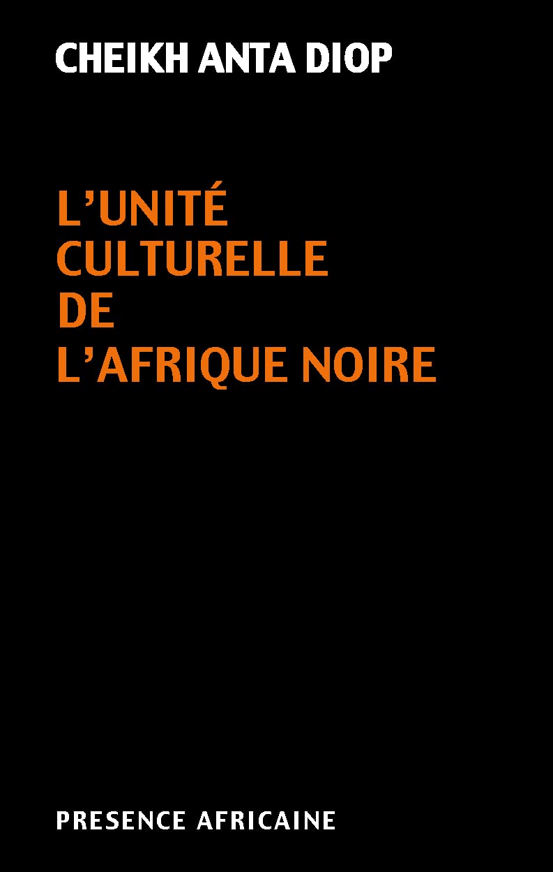 L'Unité culturelle de l'Afrique noire : Domaines du patriarcat et du matriarcat dans l'Antiquité classique Essays & Short Stories