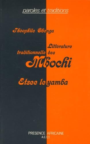 Littérature traditionnelle des Mbochi (Congo-Afrique centrale) : Etsee le Yamba book
