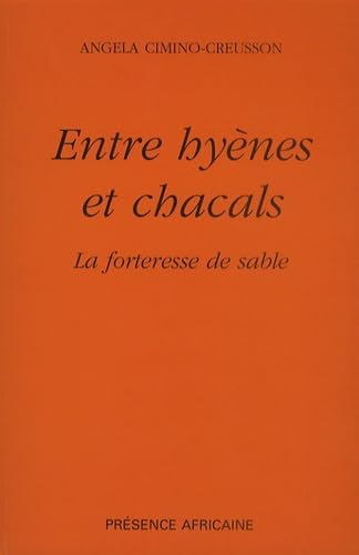 Entre hyènes et chacals : La forteresse de sable book
