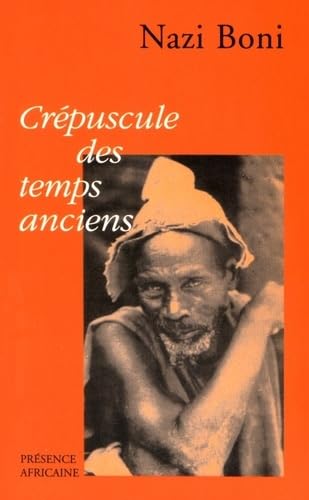 Crépuscule des temps anciens : chronique du Bwamu Historical Fiction