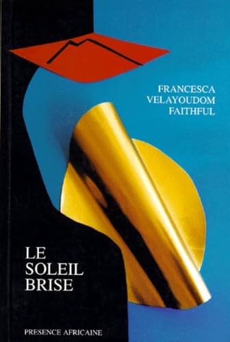 Le soleil brisé: Roman book