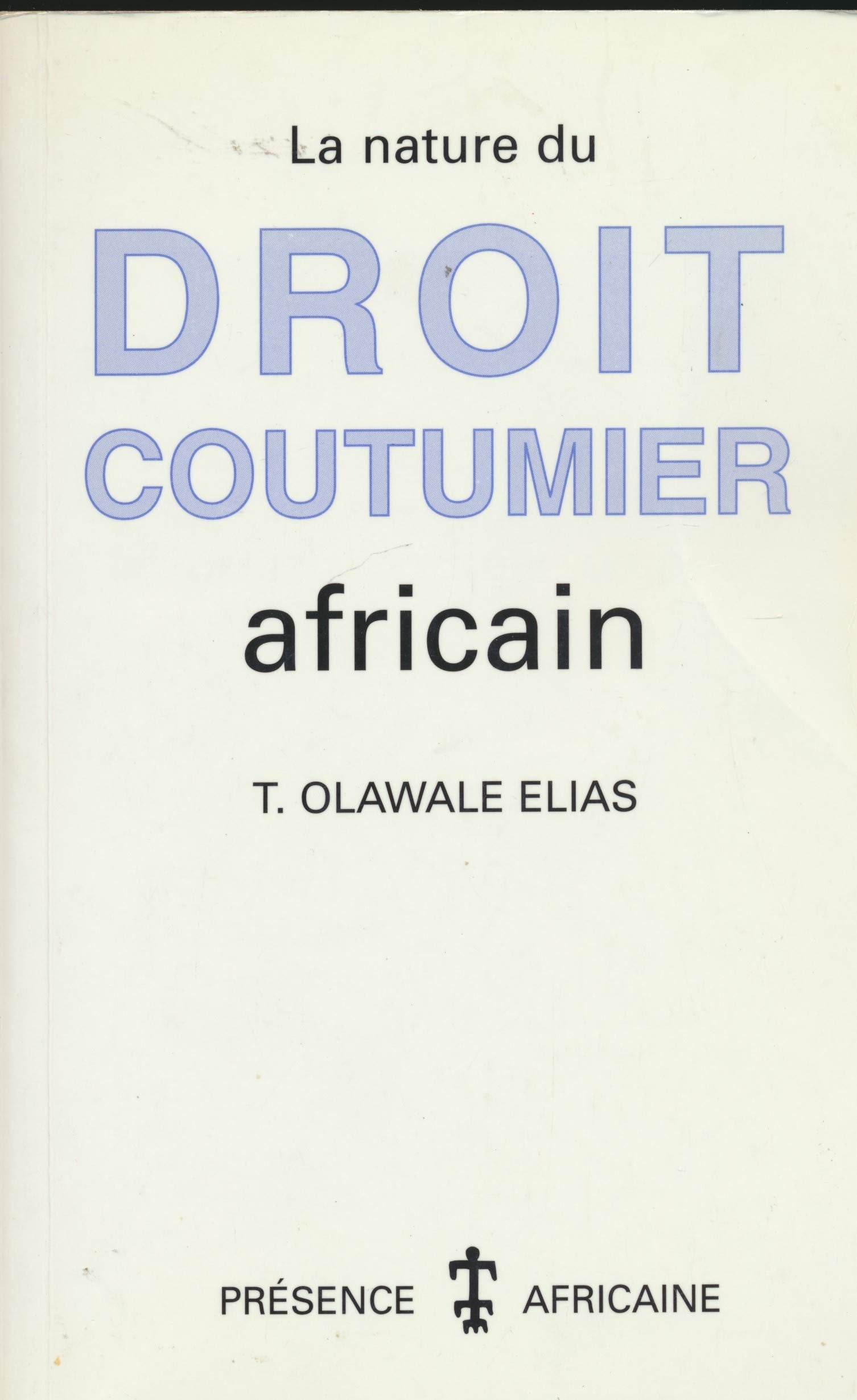 La nature du droit coutumier africain book