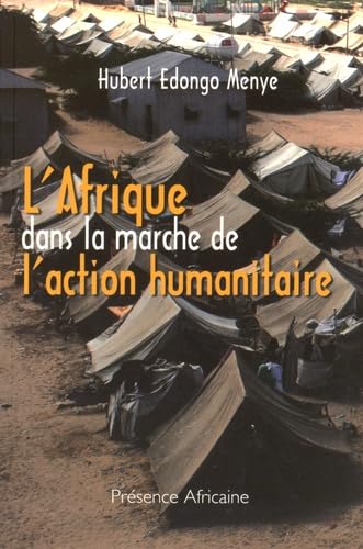 L'Afrique dans la marche de l'action humanitaire Business, Finance & Career