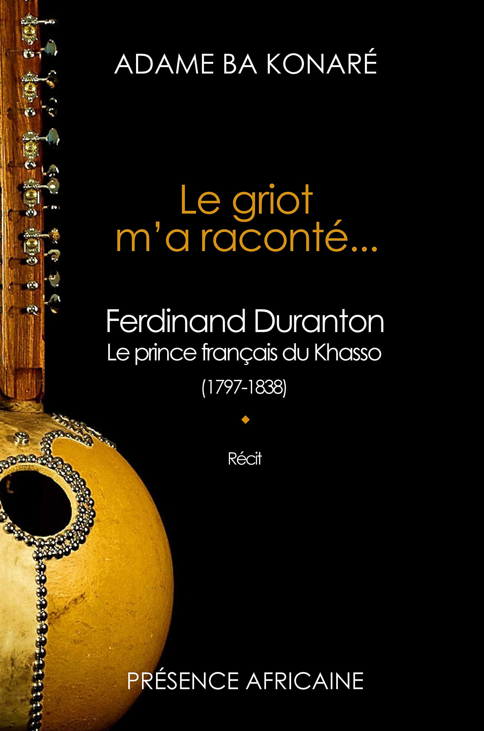Le griot m'a raconté...Ferdinand Duranton book