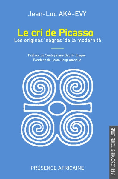 Le cri de Picasso : les origines nègres de la modernité book