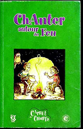 Chanter autour du feu - carnets de chants - 36 chansons Books