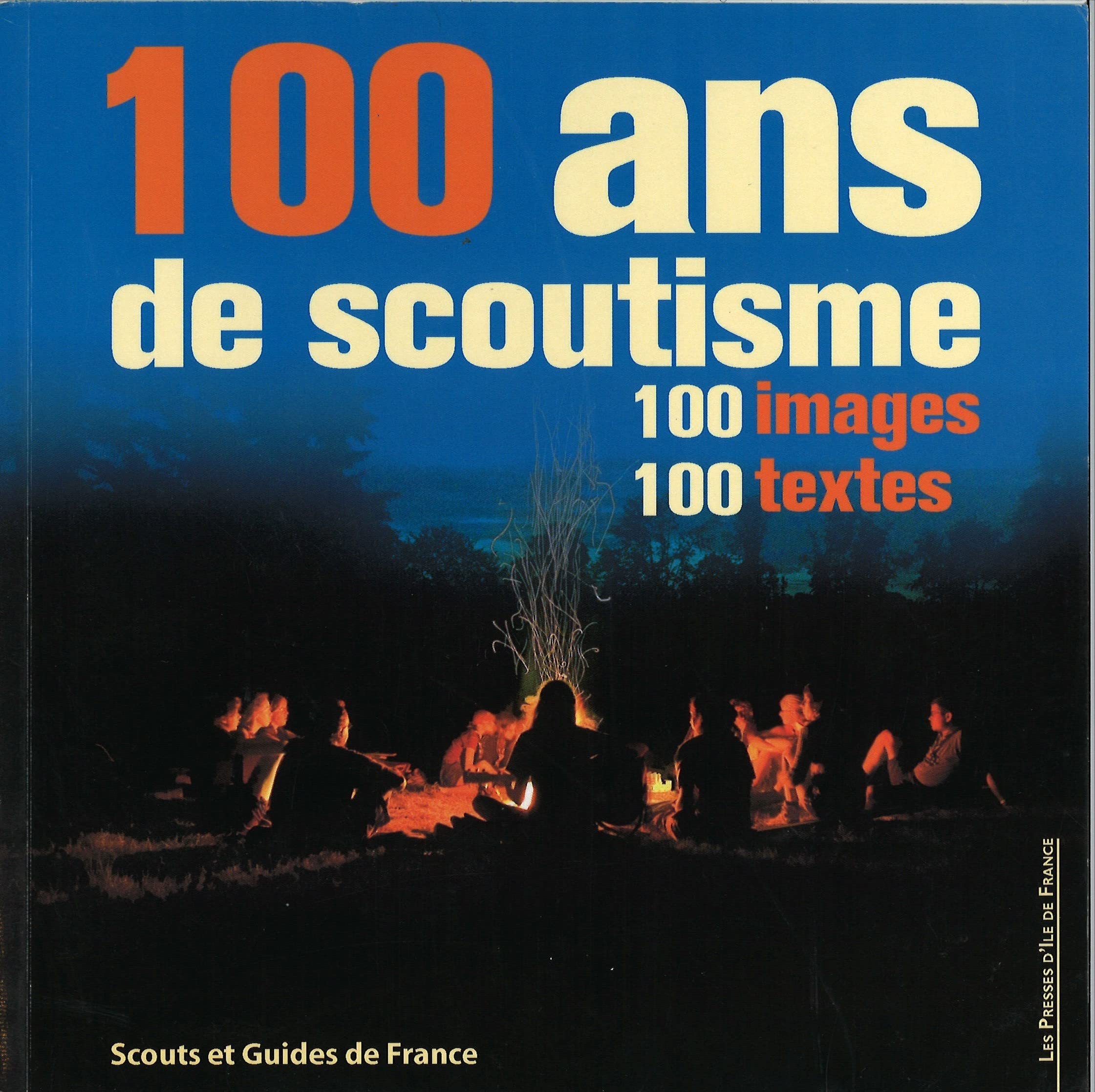 100 ans de scoutisme. 100 images-100 textes book
