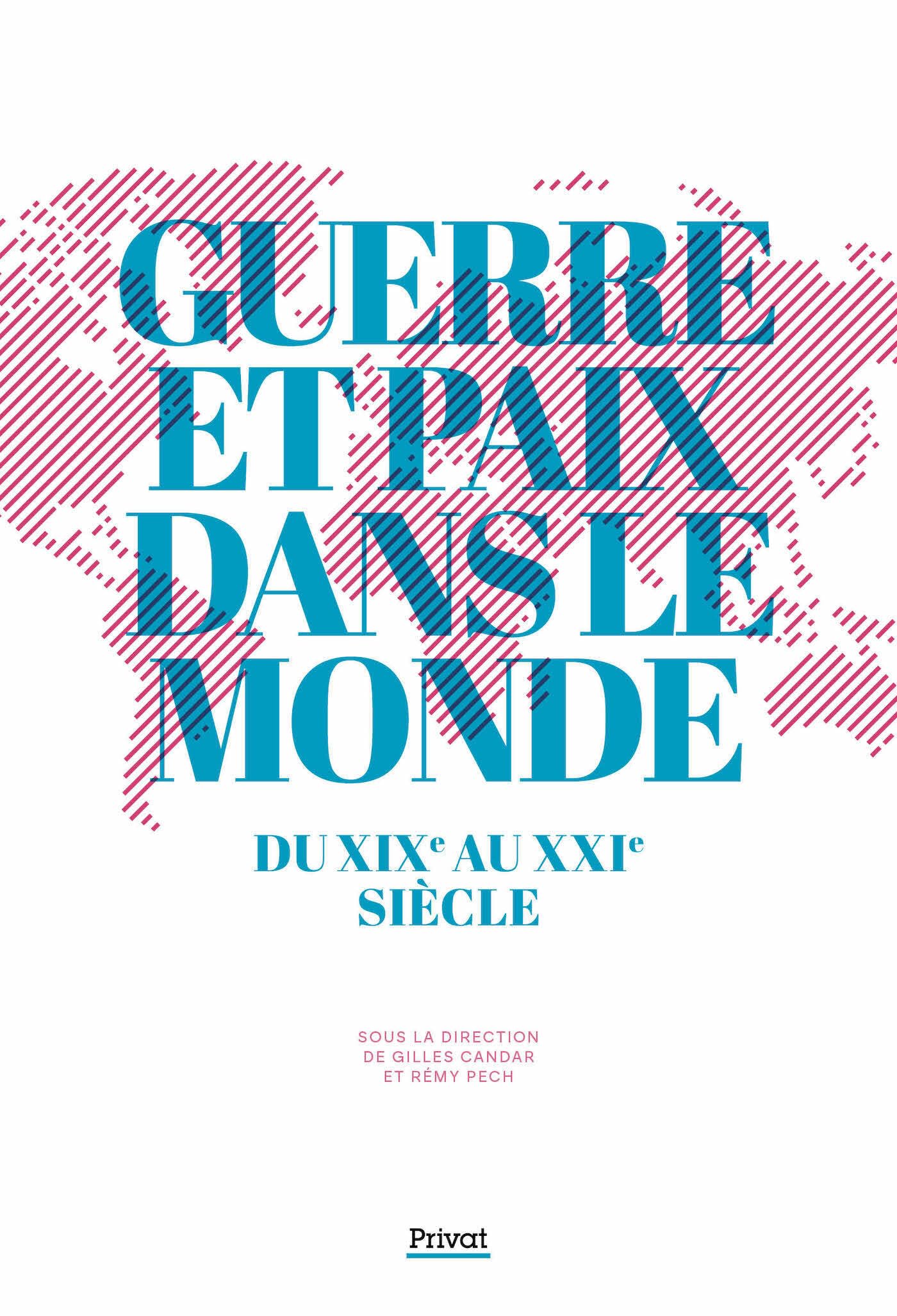 GUERRE ET PAIX DANS LE MONDE DU XIXE AU XXIE SIÈCLE book