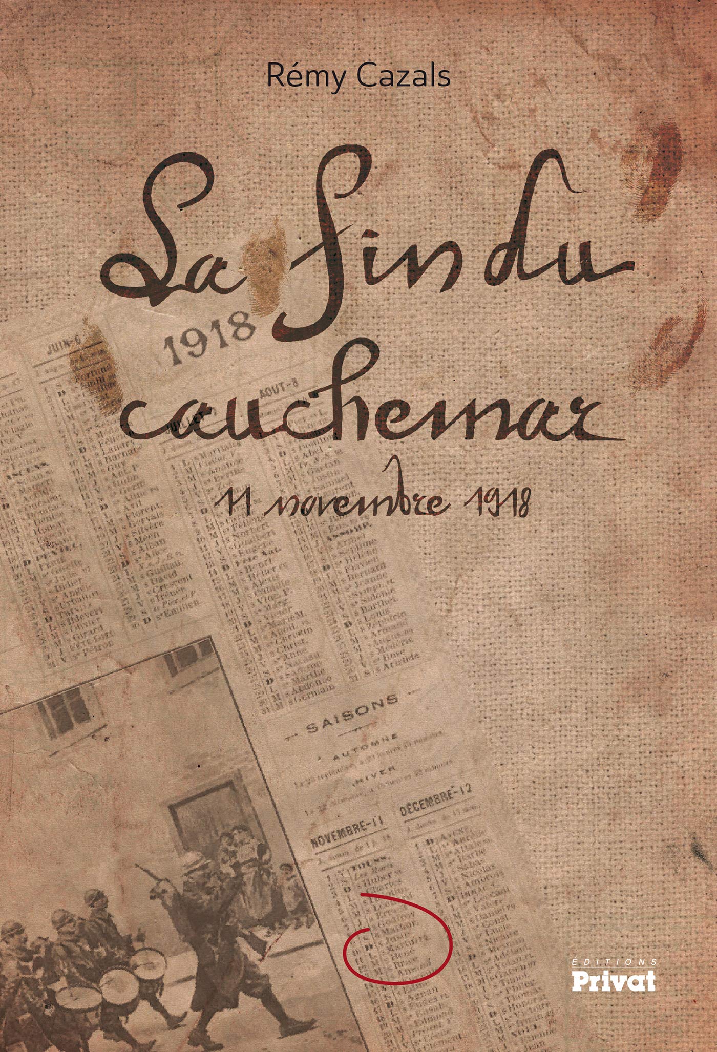 La fin du cauchemar 11 novembre 1918 book