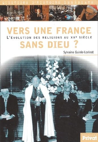 Vers une France sans Dieu : L'Evolution des religions au XXe siècle book
