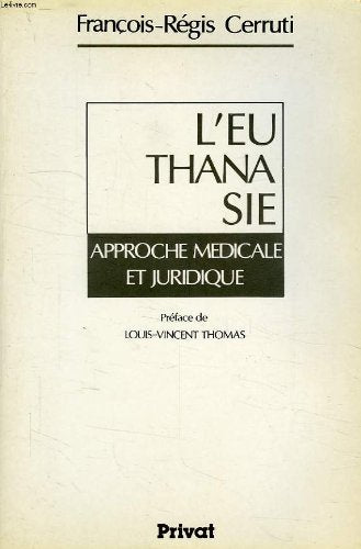 L'Euthanasie : approche médicale et juridique Books