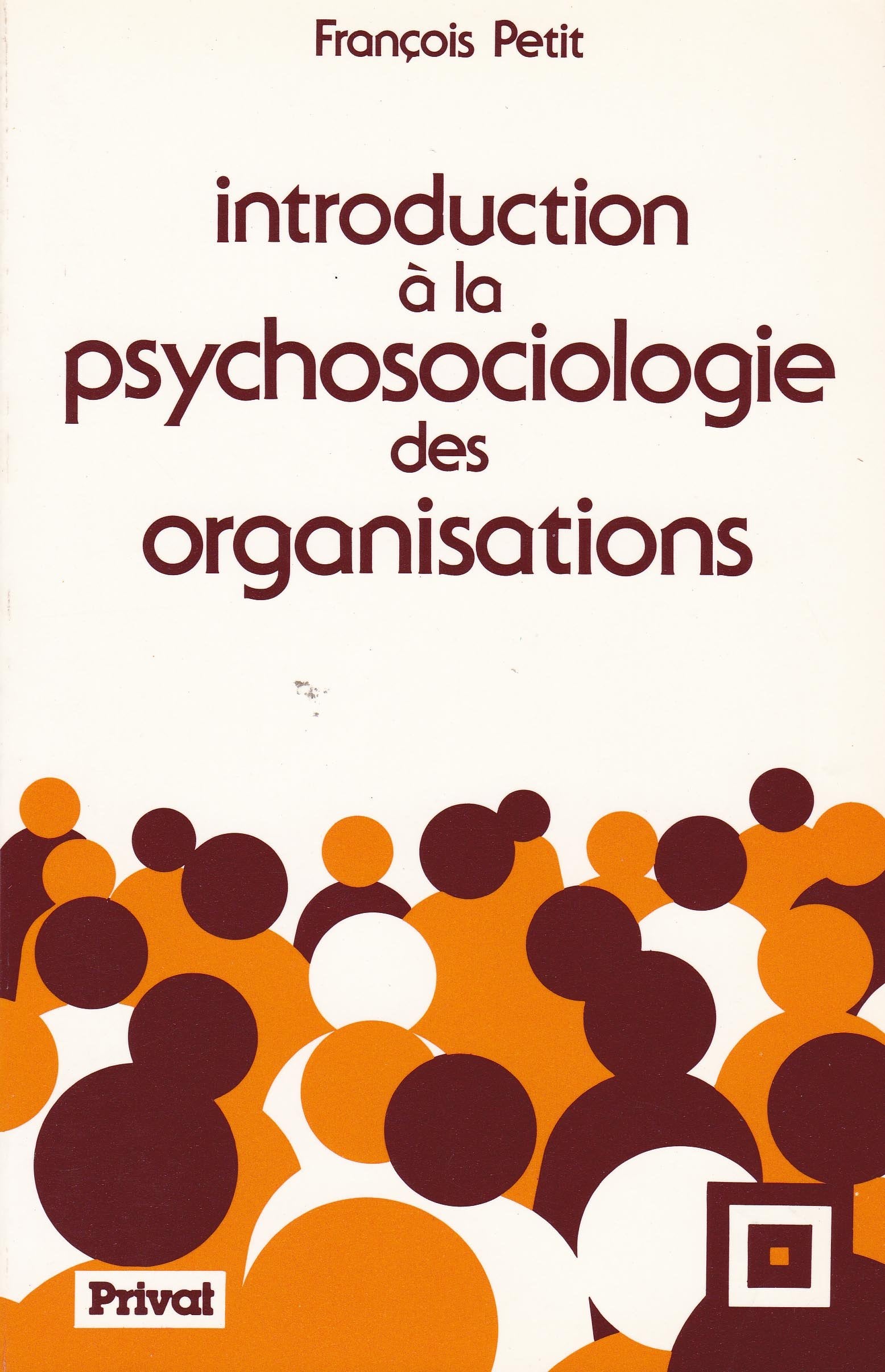 Introduction à la psychosociologie des organisations Books