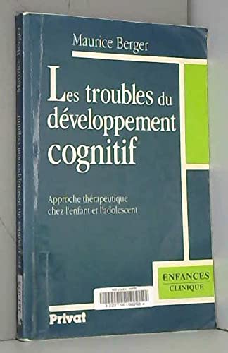 Les troubles du développement cognitif: Approche thérapeutique chez l'enfant et l'adolescent book