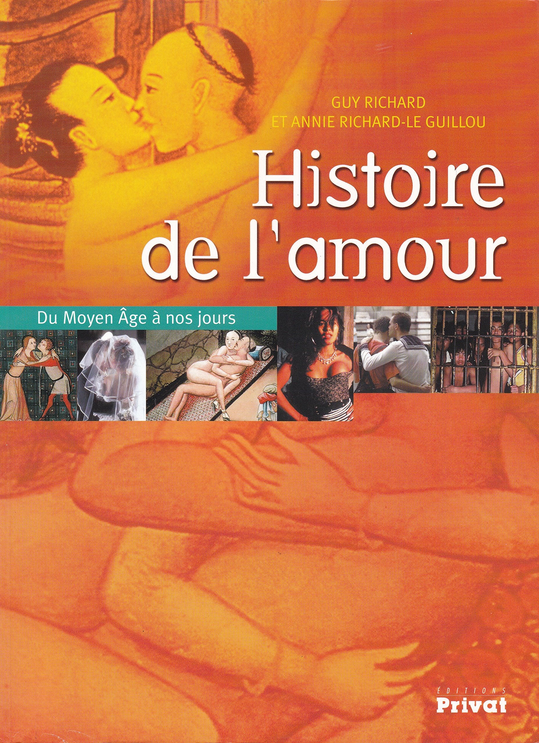 histoire de l'amour - dans le monde du moyen age a nos jours (0) Books