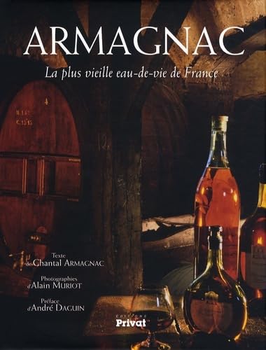 ARMAGNAC LA PLUS VIEILLE EAU-DE-VIE DE FRANCE book