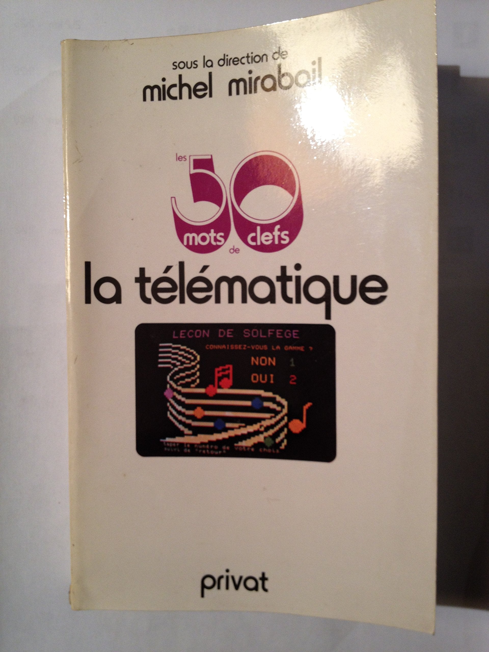 Les Cinquante mots-clefs de la télématique book
