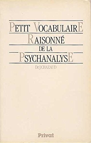 Petit vocabulaire raisonné de la psychanalyse Books