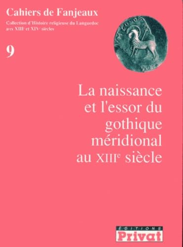 La Naissance et l'essor du gothique méridional au 13e siècle Film, Art & Culture