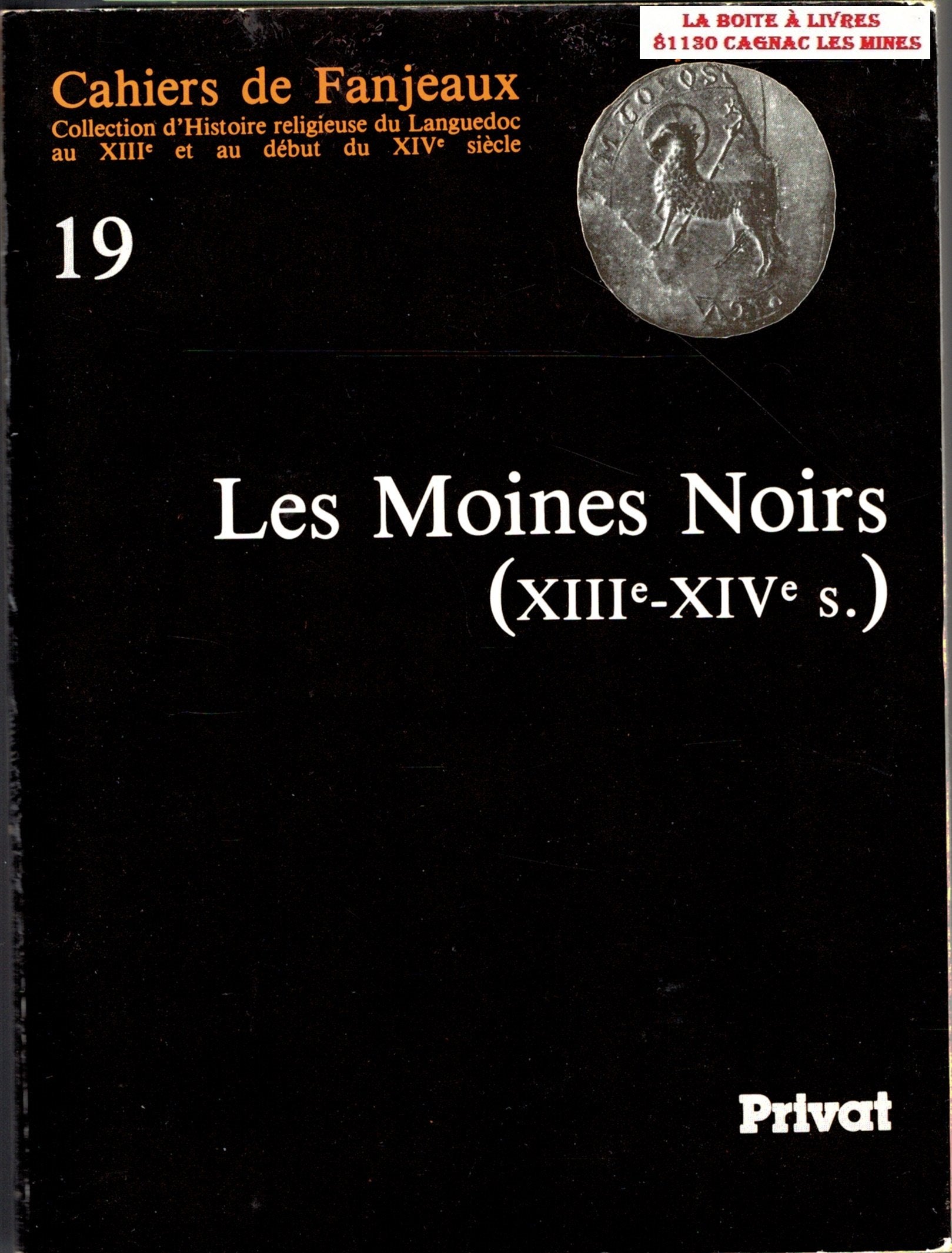 Les Moines noirs en Languedoc : 13e-14e siècle book