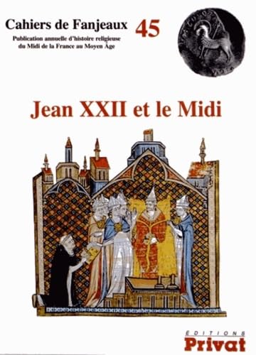 jean xxii et le midi cahiers de fanjeaux n45 book