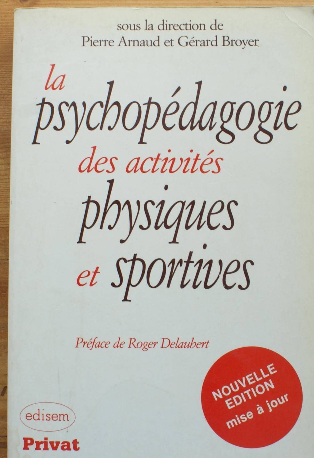 La Psychopédagogie des activités physiques et sportives Books