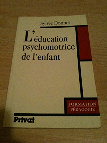L'Education psychomotrice de l'enfant Books