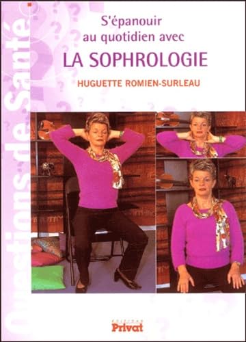 s'epanouir au quotidien avec la sophrologie (0) Medicine