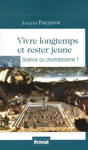 VIVRE LONGTEMPS ET RESTER JEUNE SCIENCE OU CHARLATANISME book