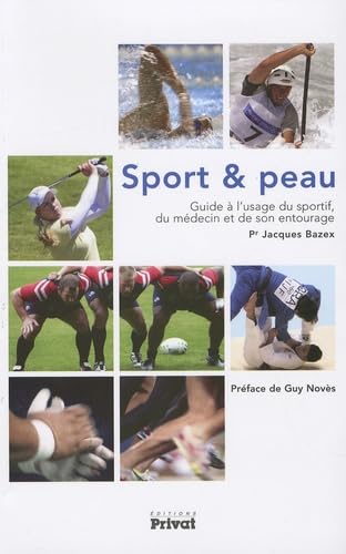 SPORT ET PEAU GUIDE A L USAGE DU SPORTIF DE SON MEDECIN book