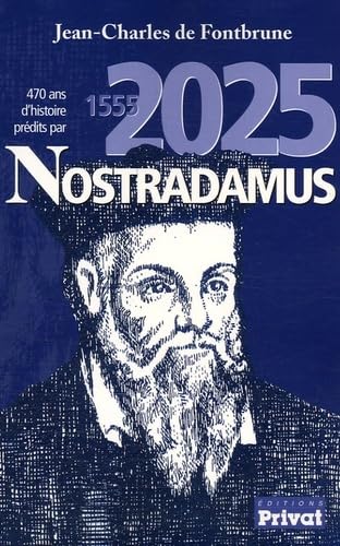 470 ans d'histoire prédites par Nostradamus : 1555-2025 Leisure, Home & Garden