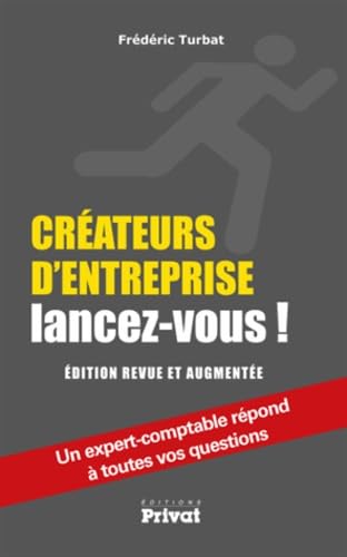 Créateurs d'entreprise, lancez-vous !: Un expert-comptable répond à toutes vos questions book