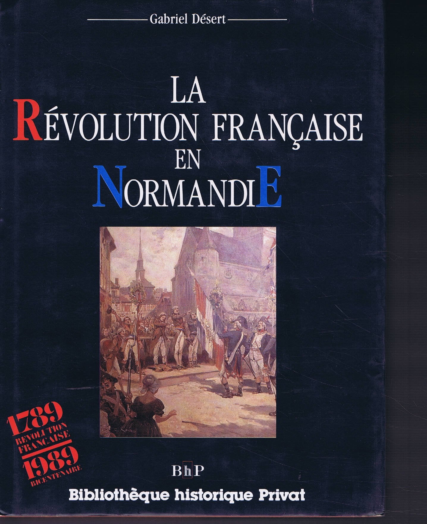 La Révolution française en Normandie : 1789-1800 Books