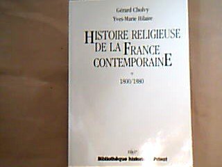 Histoire religieuse de la France contemporaine Tome 1: 1800-1880 Books