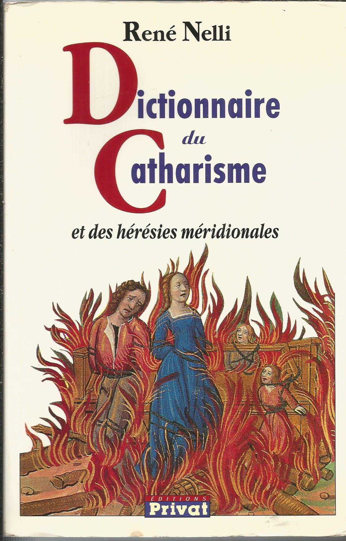 dictionnaire du catharisme et des heresies meridionales Politics & History