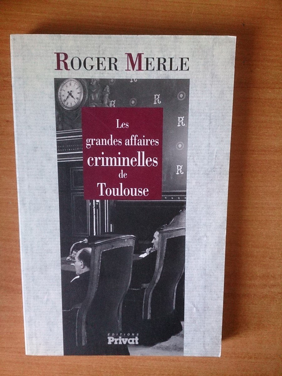 Les grandes affaires criminelles de Toulouse Books