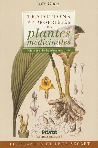 Traditions et propriétés des plantes médicinales : Histoire de la pharmacopée book