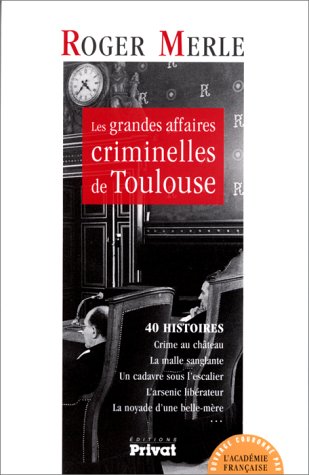 Les Grandes Affaires Criminelles De Toulouse Books