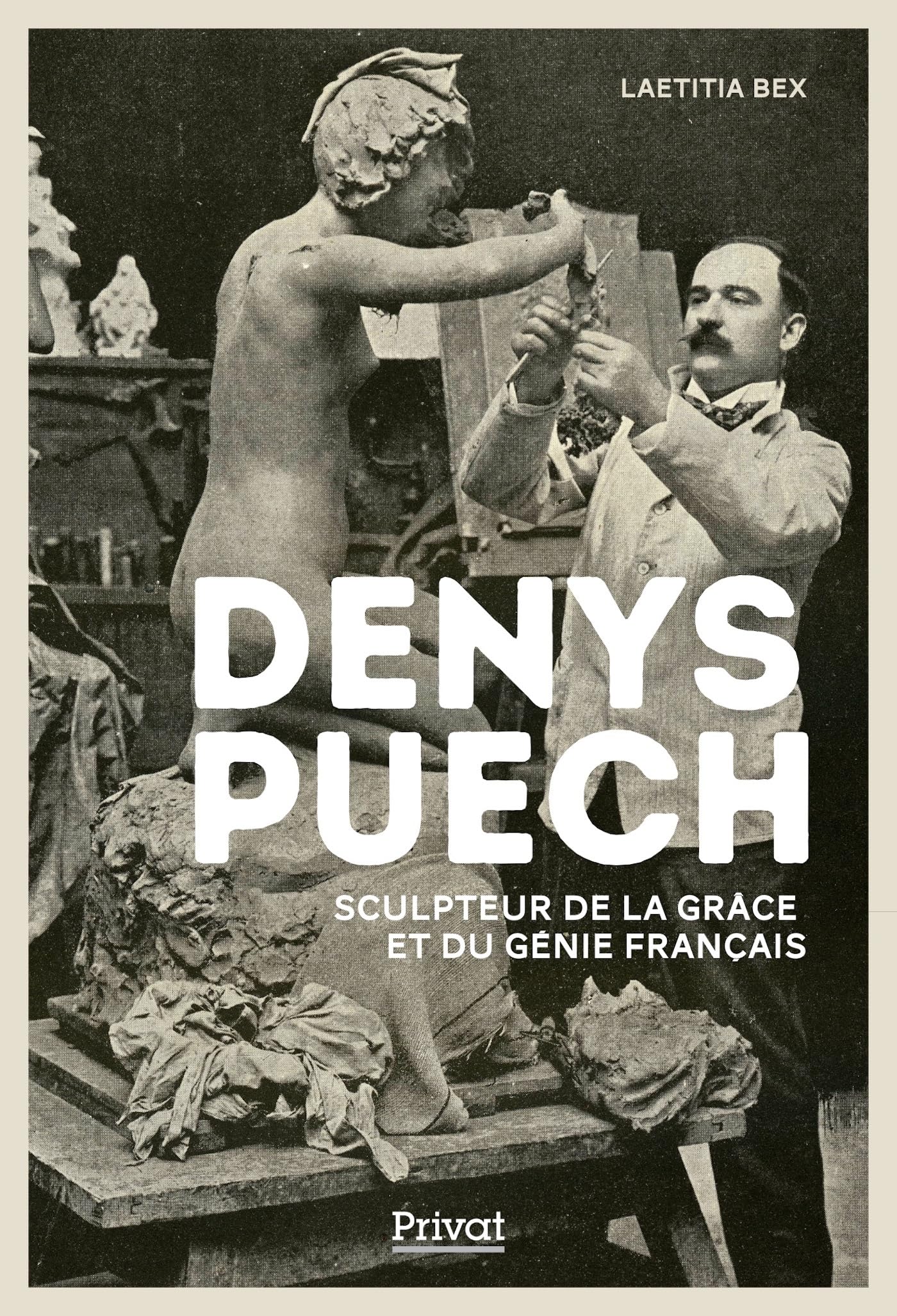 DENYS PUECH: SCULPTEUR DE LA GRÂCE ET DU GÉNIE FRANÇAIS book