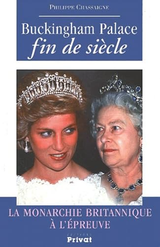 Buckingham Palace fin de siècle : La Monarchie Britanique à l'épreuve book