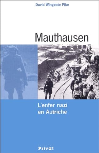 Mauthausen: L'enfer nazi en Autriche book