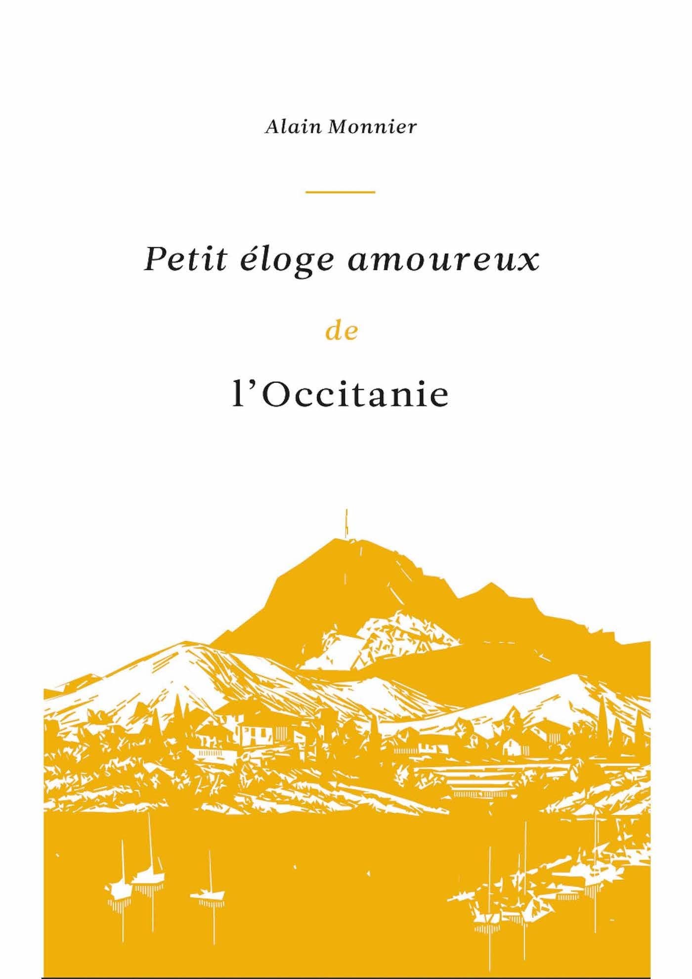 Petit éloge amoureux de l'Occitanie Essays & Short Stories