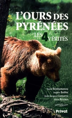 ours des pyrenees les 4 verites: Les 4 vérités Politics & History